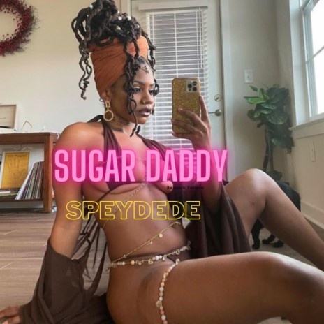 sugar daddy | Boomplay Music