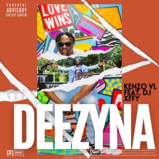 Deezyna ft. Dj Xffy lyrics | Boomplay Music