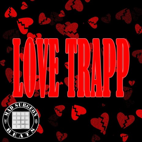 LOVE TRAPP | Boomplay Music