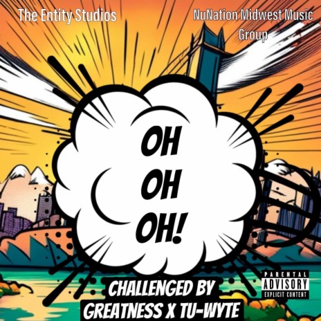 Oh Oh Oh! ft. Challenged By Greatness | Boomplay Music