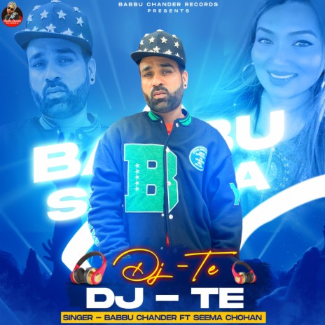 DJ TE ft. SEEMA CHOHAN | Boomplay Music