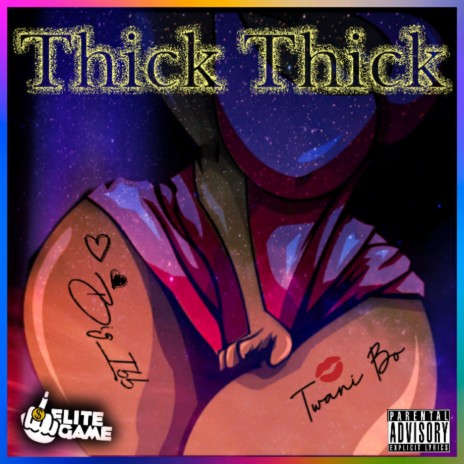 Thick Thick ft. Twani Bo | Boomplay Music