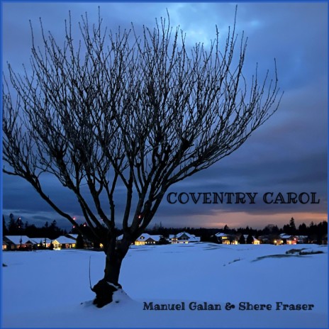 Coventry Carol ft. Shere Fraser | Boomplay Music
