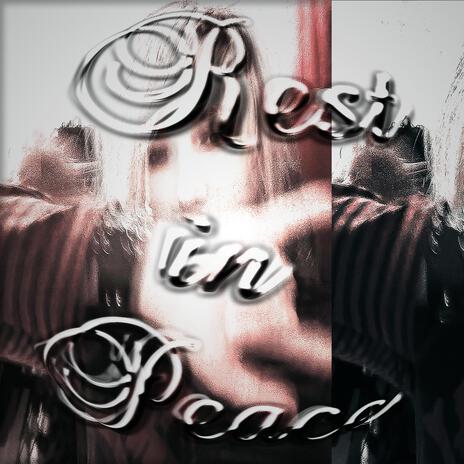 rest in peace | Boomplay Music