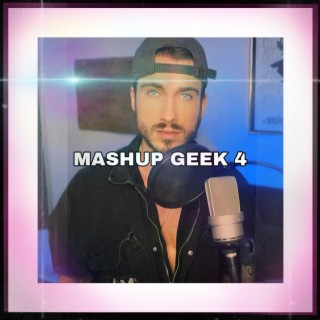 MASHUP GEEK 04