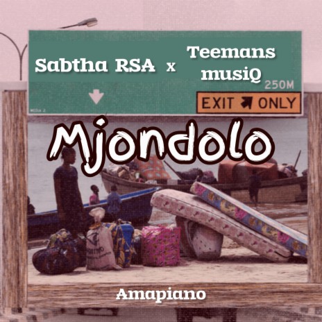 Mjondolo amapiano ft. Teemans musiQ | Boomplay Music