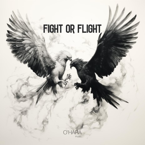 Fight or Flight | Boomplay Music