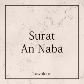 Surat Ann Naba (Soothing Version)