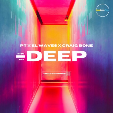 Into The Deep ft. EL Waves & Craig Bone | Boomplay Music