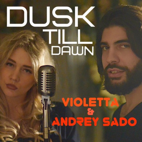 Dusk Till Dawn ft. ANDREY SADO | Boomplay Music