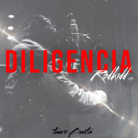 Diligencia ft. taurobeats | Boomplay Music