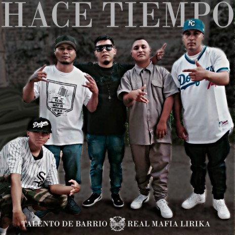 Hace Tiempo ft. Real Mafia Lirika | Boomplay Music