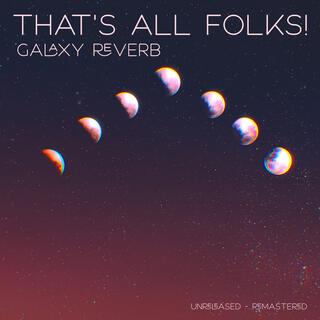 GALAXY REVERB (REMASTERED)