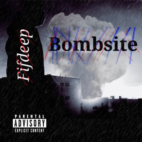 Bombsite | Boomplay Music