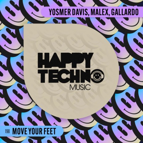 Move Your Feet ft. Malex & Gallardo | Boomplay Music