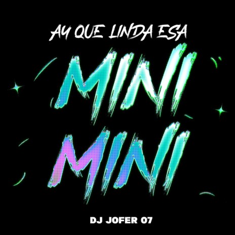 Ay Que Linda Esa Mini Mini | Boomplay Music