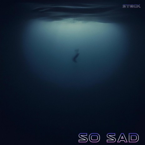 So Sad | Boomplay Music