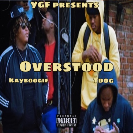 Overstood ft. Tdog | Boomplay Music
