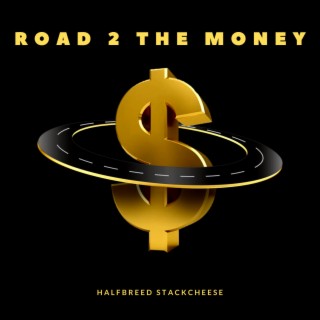 Road 2 The Money