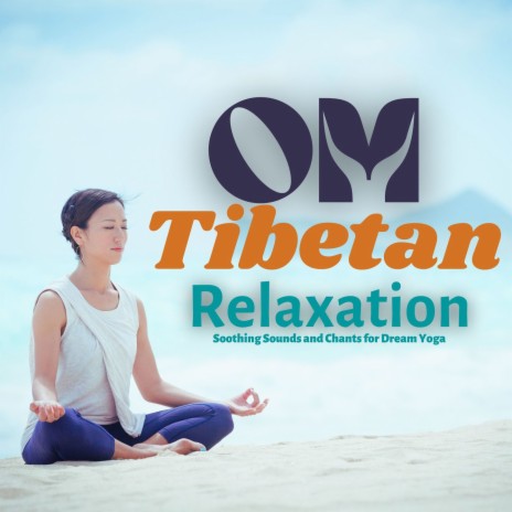 Tibetan Monks Voices for Dream Yoga
