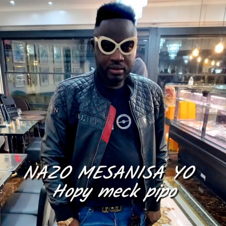 Nazo Mesanisa Yo | Boomplay Music