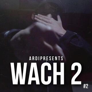 Wach 2