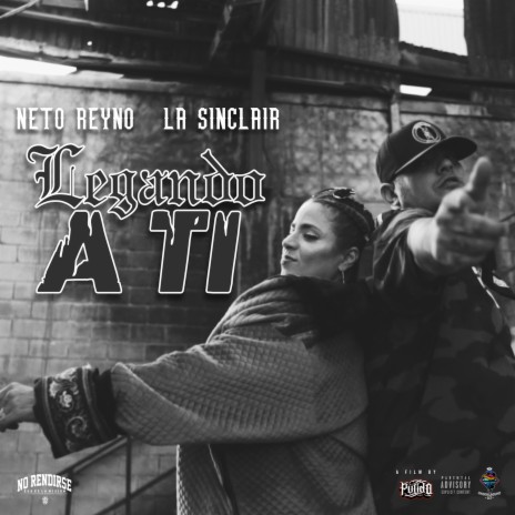 Llegando a Ti ft. La Sinclair | Boomplay Music