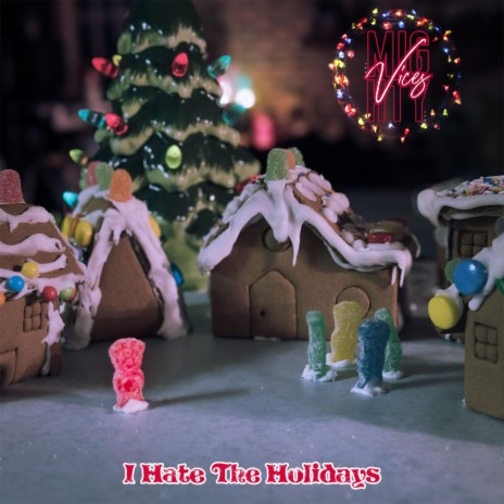 I Hate The Holidays | Boomplay Music