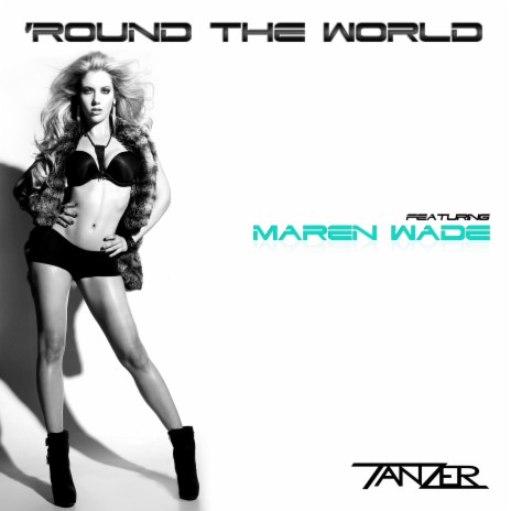 'Round the World ft. Maren Wade | Boomplay Music