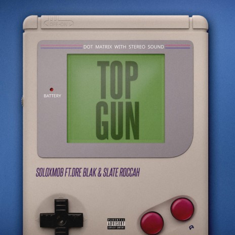 Top Gun ft. Dre Blak & Slate Roccah | Boomplay Music
