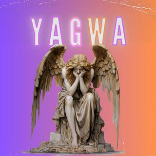 Y.A.G.W.A. lyrics | Boomplay Music