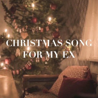 Christmas Song for My Ex