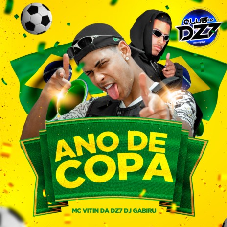 ANO DE COPA ft. CLUB DA DZ7 & DJ GABIRU | Boomplay Music