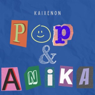 Pop & Anika lyrics | Boomplay Music