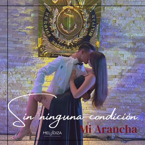 Sin ninguna condición | Boomplay Music