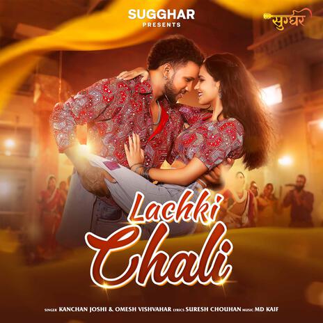 Lachki Chali (Kanchan Joshi & Omesh Project) | Boomplay Music