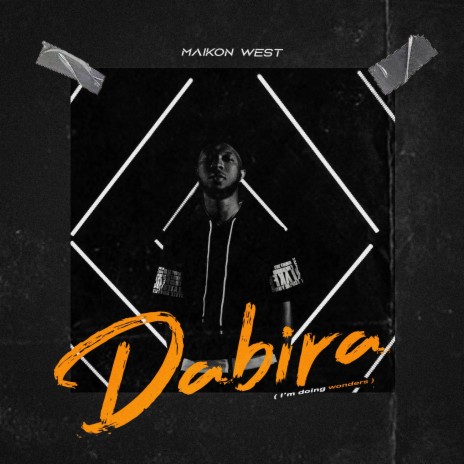Dabira (I'm doing wonders) | Boomplay Music