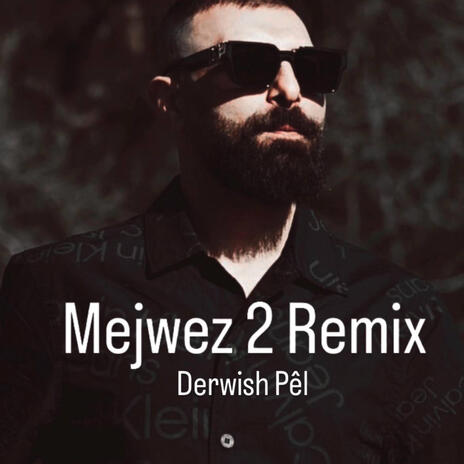 Mejwez 2 | Boomplay Music