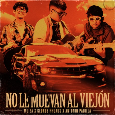 No Le Muevan Al Viejón ft. George Rhoads & Antonin Padilla | Boomplay Music