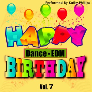 Happy Birthday (Dance/EDM), Vol. 7