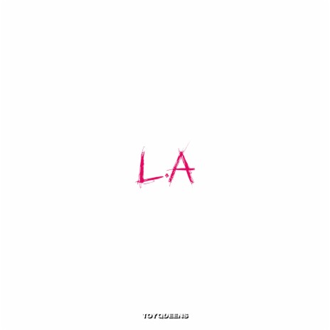 L.A (Paris) ft. Em Foster | Boomplay Music