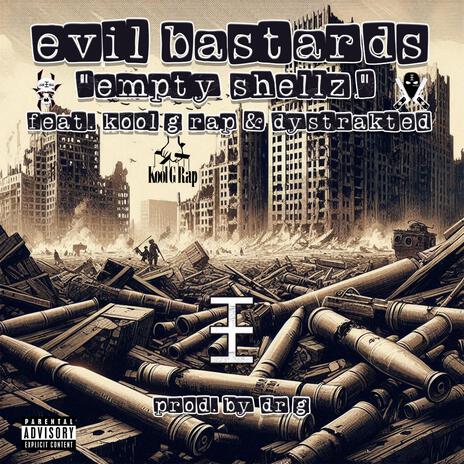 Empty Shellz ft. Gamblez Tha Lucky Bastard, Kool G Rap & Dystrakted | Boomplay Music