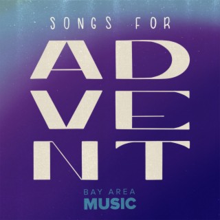SONGS FOR ADVENT