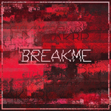 BREAKME (BROKEN VERSION) | Boomplay Music