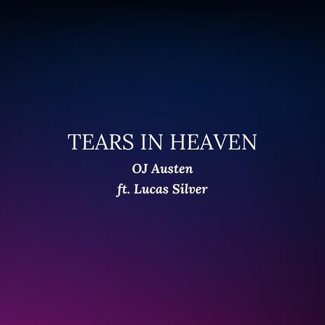 Tears in Heaven (feat. Lucas Silver)