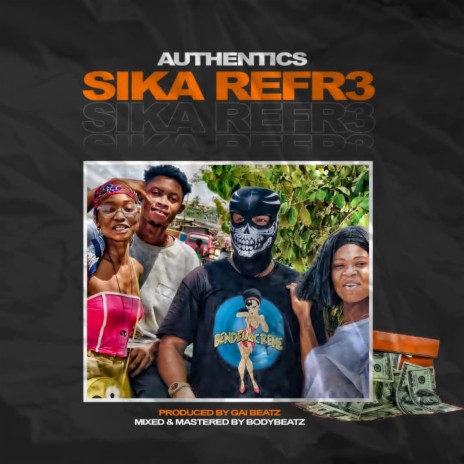 Sika Refr3 (Special Version) | Boomplay Music