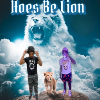 Hoes Be Lion