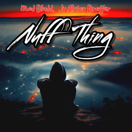 Nuff Things ft. Jr Alstar Braffer | Boomplay Music