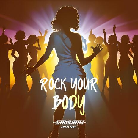 Rock Your Body | Boomplay Music