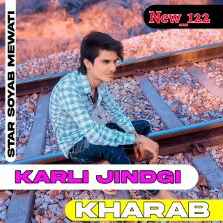 Karli Jindgi Kharab